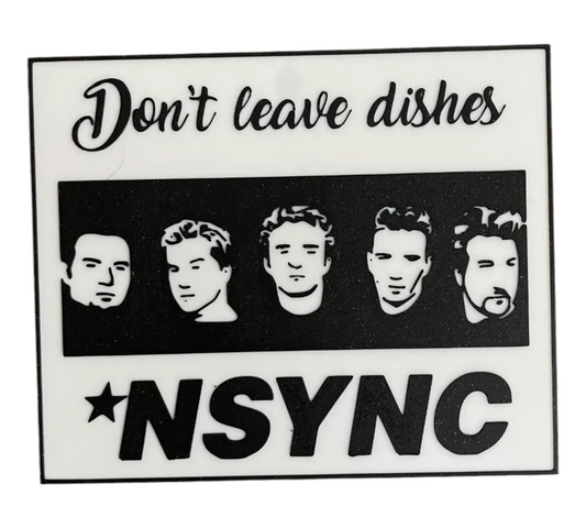 Dishes NSync (Bye Bye Bye) sign